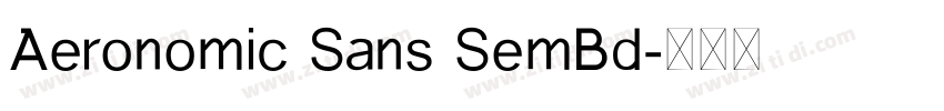 Aeronomic Sans SemBd字体转换